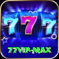 77VIP Max v4.7.0